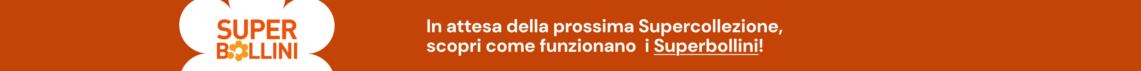 In attesa della prossima Supercollezione, scopri come funzionano  i Superbollini!