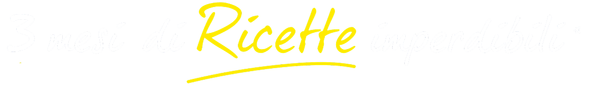 3 mesi di ricette imperdibili